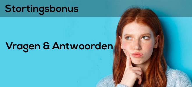 Veelgestelde Vragen over Stortingsbonussen