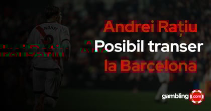 Andrei Rațiu la un pas de o mutare istorică la FC Barcelona!