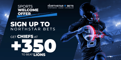 NFL Kickoff: Northstar Bet +350 Odds, Max stake $50 on Chiefs to Win