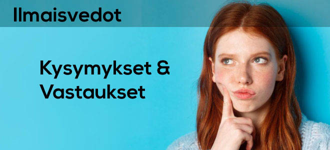 ilmaisvedot, usein kysytyt kysymykset