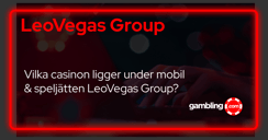 LeoVegas Group - Vilka svenska casinon ligger under MGM Group Koncernen?